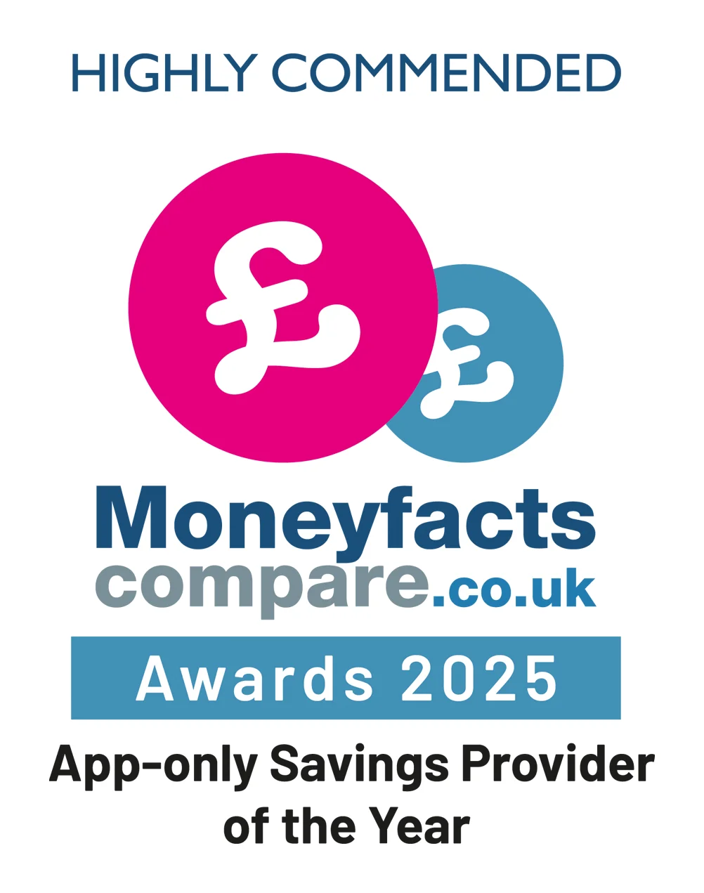 Moneyfacts Highly Commended App-only Savings Provider of the Year Award 2025